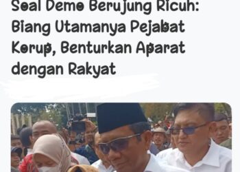 Sindiran Keras Mahfud MD Soal Demo Berujung Ricuh !